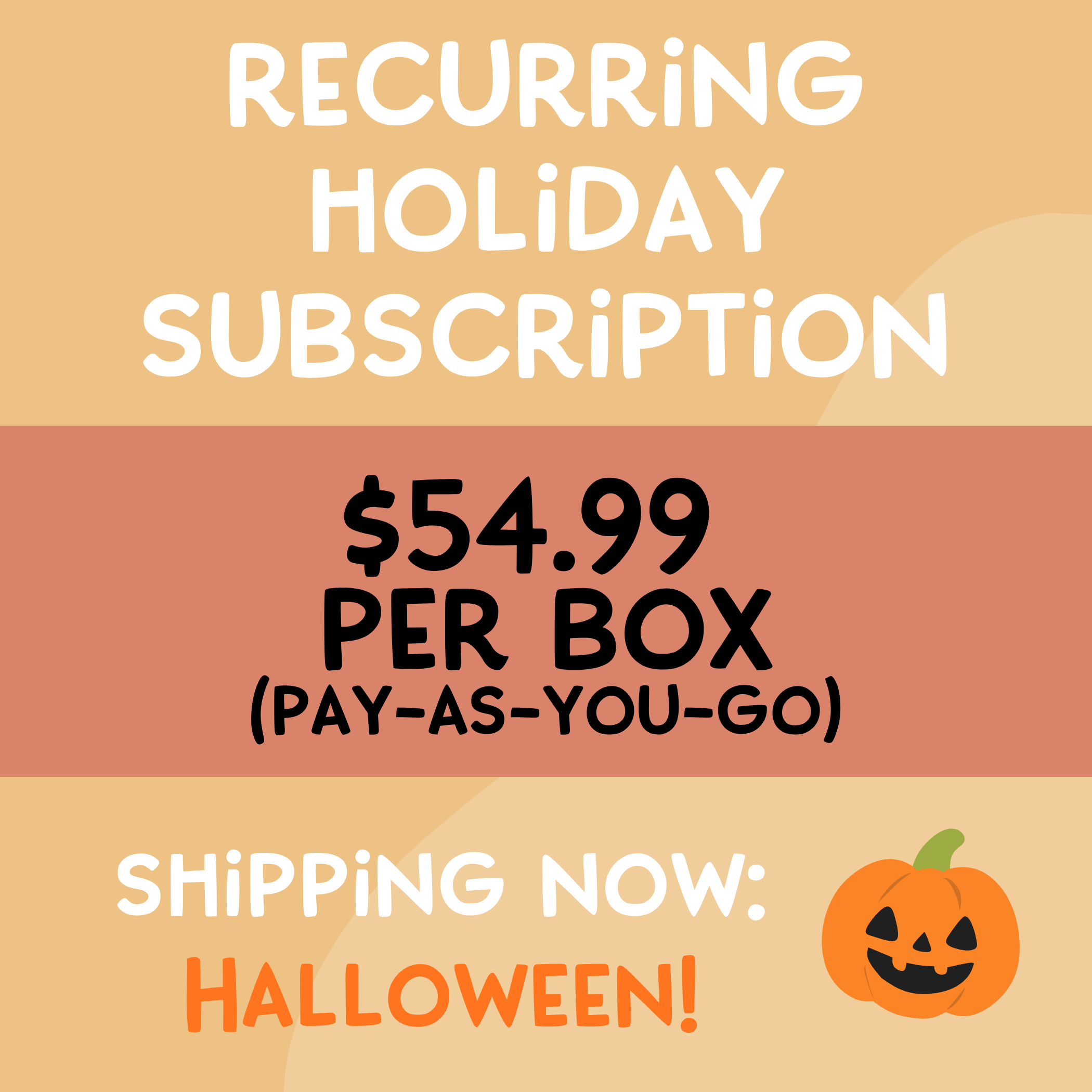 Recurring Holiday Subscription