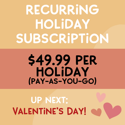 Recurring Holiday Subscription