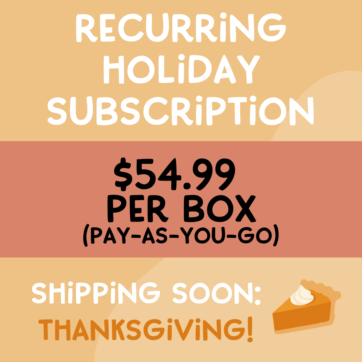 Recurring Holiday Subscription
