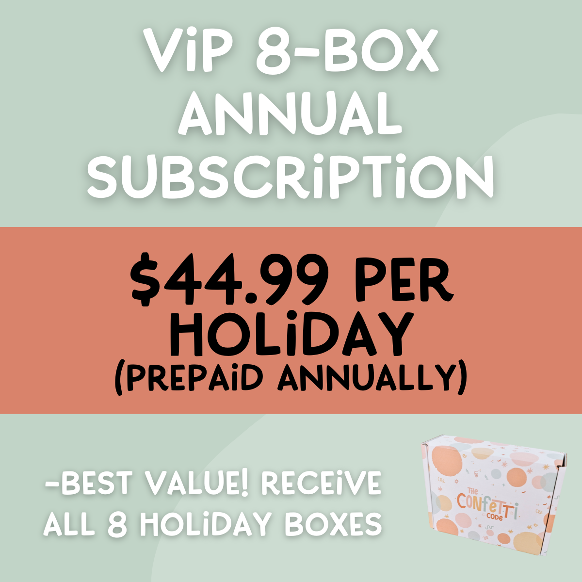 VIP 8-Box Annual Subscription – The Confetti Code